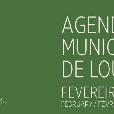The Loulé Municipality Agenda for February